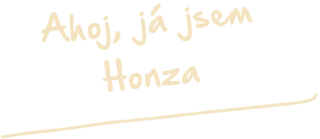 Ahoj, já jsem Honza